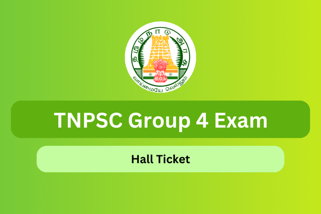 TNPSC Group 4 Hall Ticket
